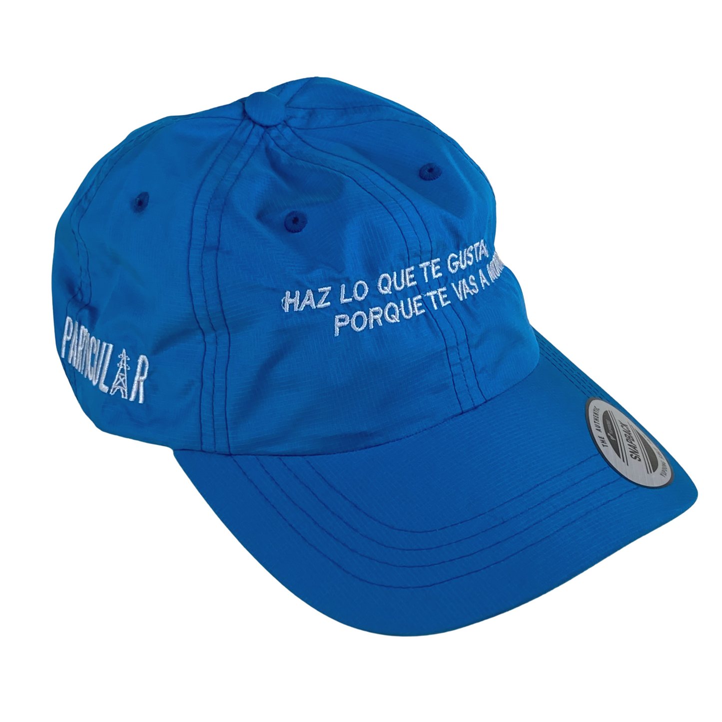 CAP NYLON CELESTE "HAZ LO QUE TE GUSTA PORQUE TE VAS A MORIR".